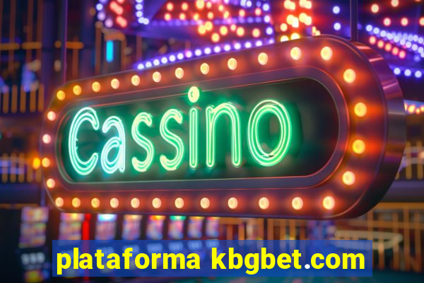 plataforma kbgbet.com